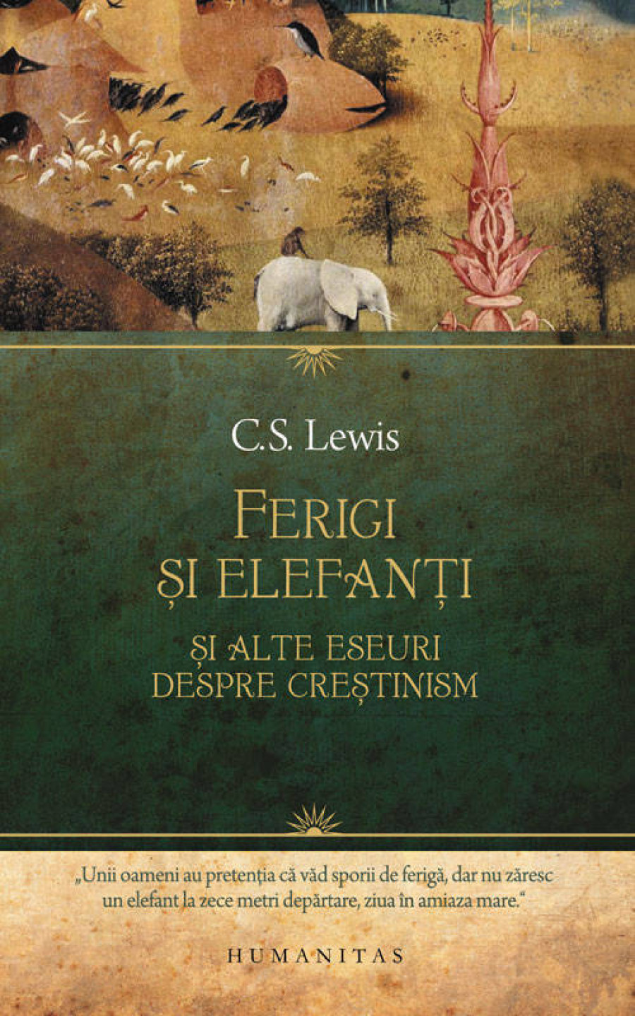 „Ferigi și elefanți” și alte eseuri despre creștinism