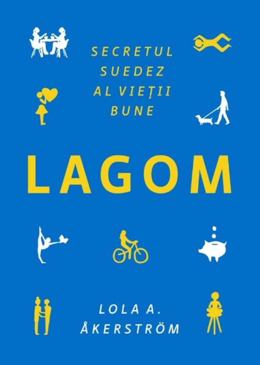 Lagom – o carte care te învață cum să ai o viață (mai) bună