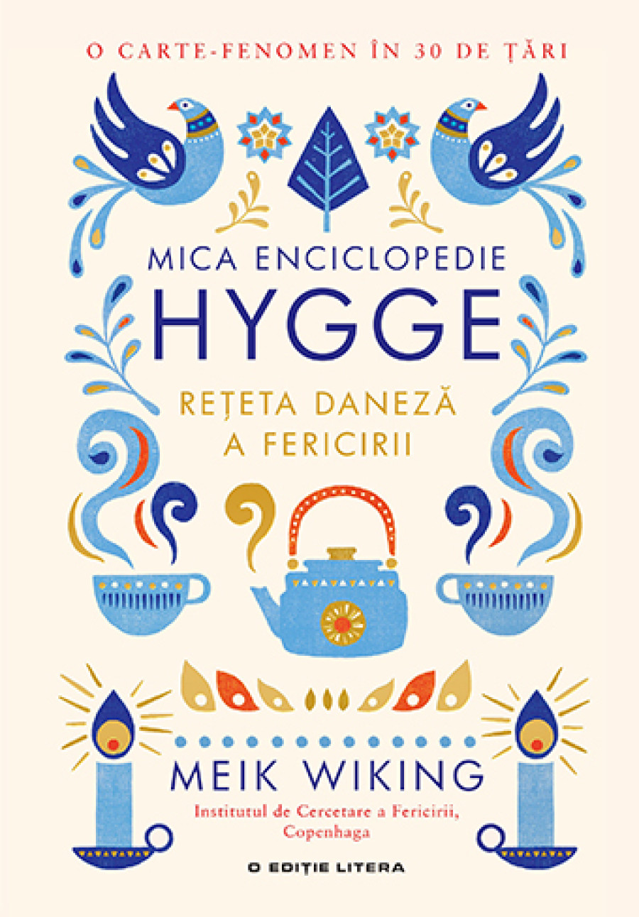 Mica enciclopedie Hygge – mic îndrumar pentru a fi mai fericiți zi de zi
